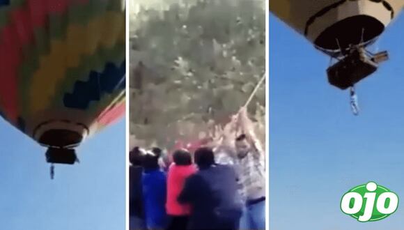 Minutos de terror viven hombres que quedaron colgados de globo aerostático | OJO