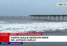 Antiguo muelle fiscal de Pisco es destruido por fuerte oleaje (VIDEO)