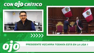 Con OJO crítico: Presidente Vizcarra todavía está en la Liga 1