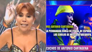 Magaly a Antonio Cartagena: “Esa peruanada chola son los que pagan para que te lleves un pan a la boca”